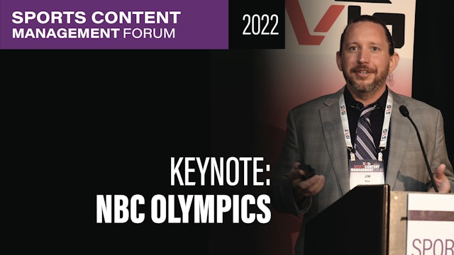 Inside NBC Olympics’ Digital Workflows From Tokyo to Beijing: Keynote Session