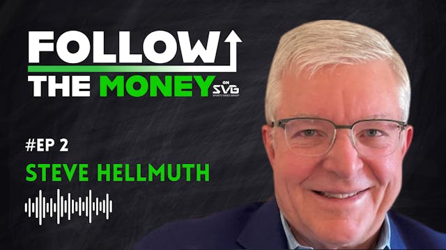 Follow the Money, Ep. 2 - Steve Hellmuth
