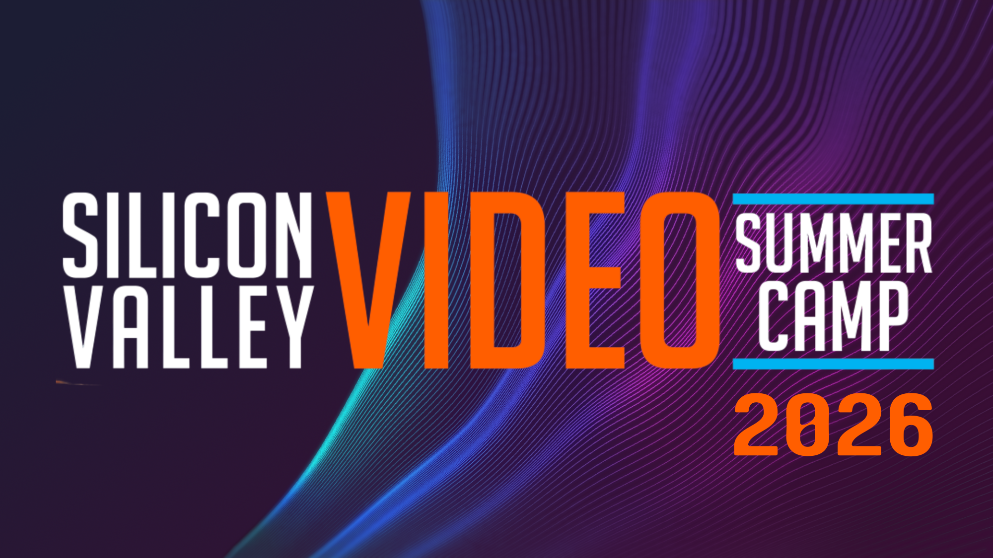 Silicon Valley Video: Summer Camp 2026