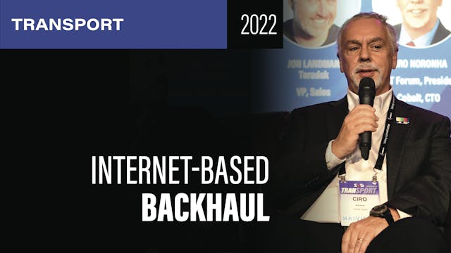 The Rise of Internet-Based Backhaul: ...