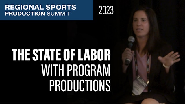 The State of Labor in Regional Sports Production with Program Productions