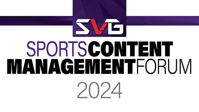 SVG Sports Content Management Forum 2024