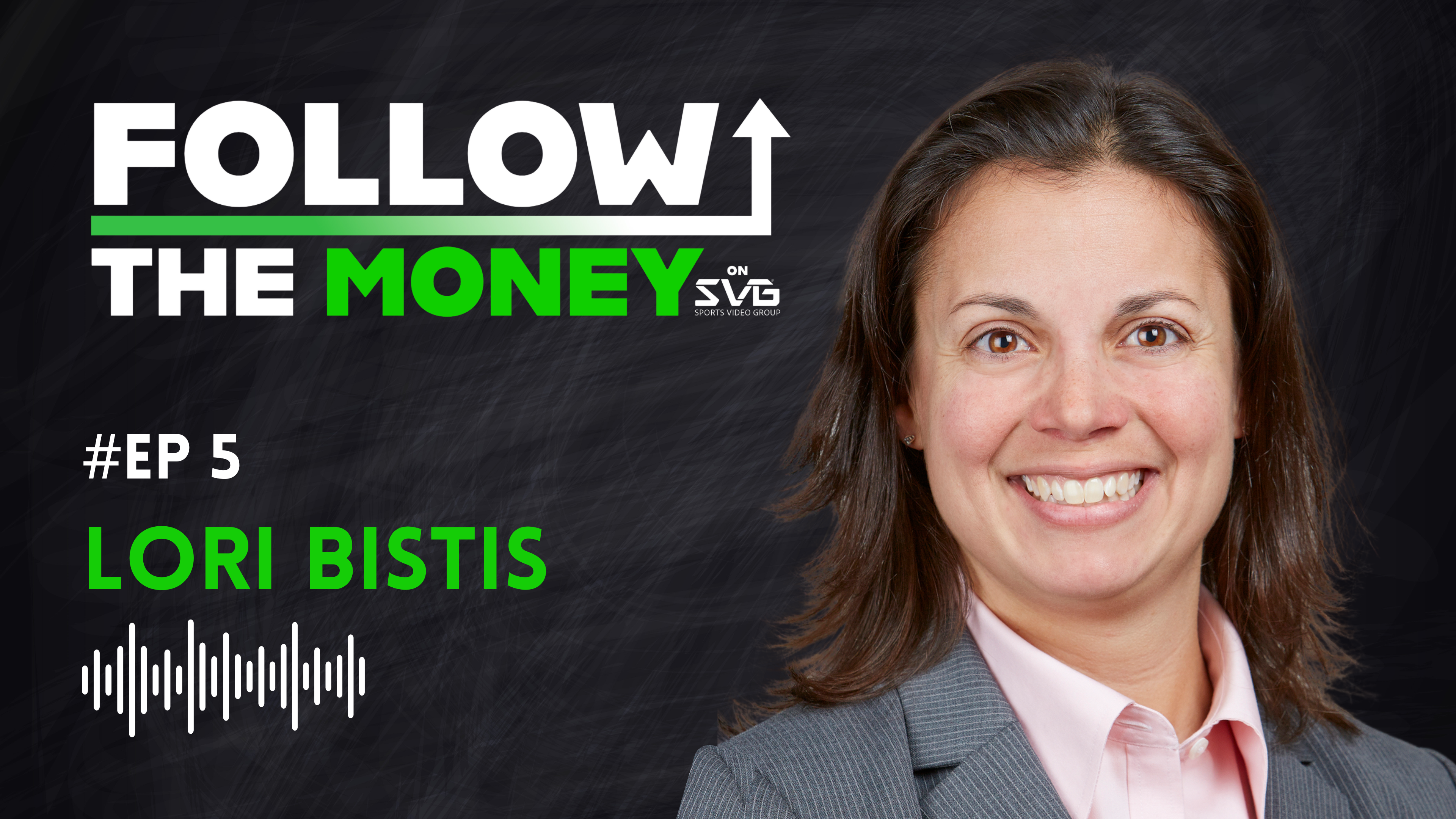 Follow the Money, Ep. 5 - Lori Bistis