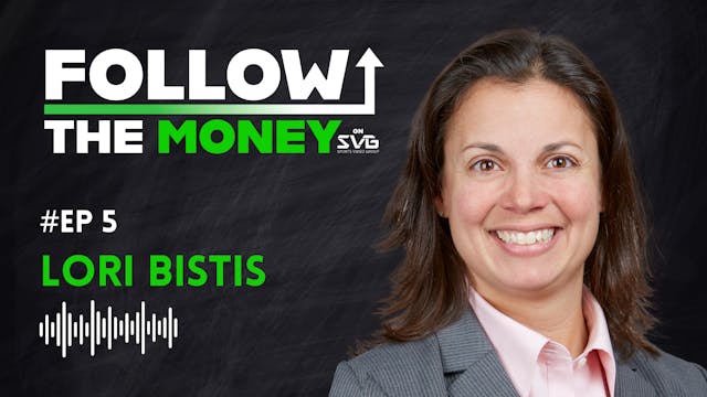 Follow the Money, Ep. 5 - Lori Bistis