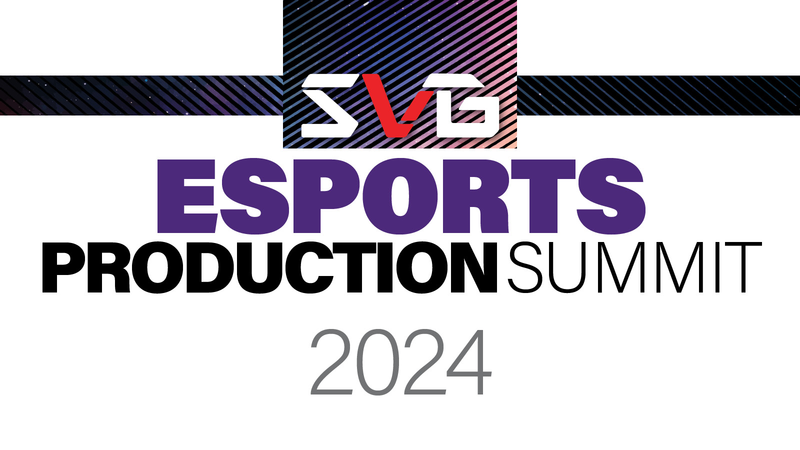 SVG Esports Production Summit 2024
