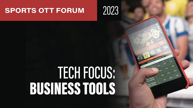 OTT Tech Focus: The Business Case – D...
