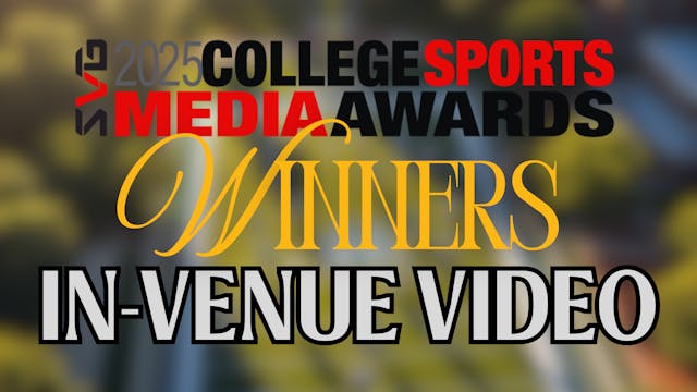 Outstanding In-Venue Video - CSMAs 2025