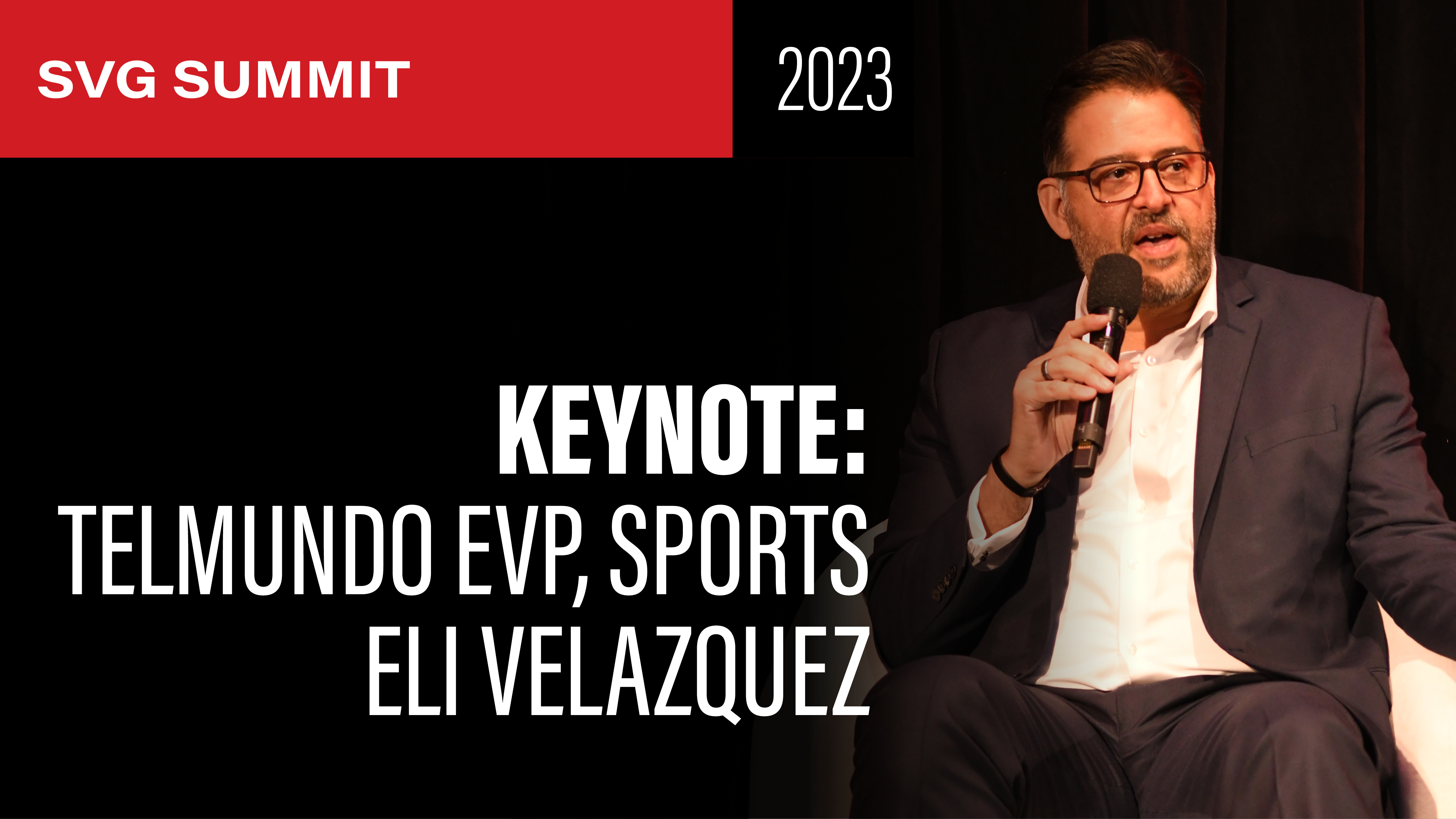 Keynote Conversation: Telemundo, EVP of Sports Eli Velazquez