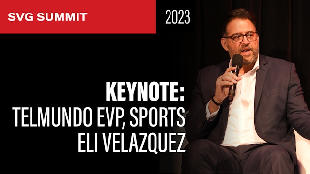 Keynote Conversation: Telemundo, EVP of Sports Eli Velazquez
