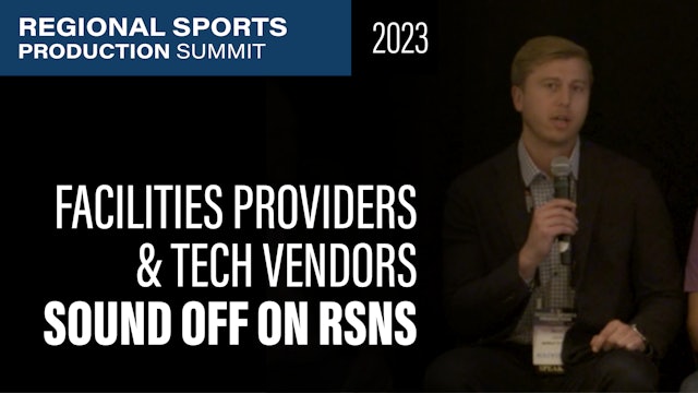 Technology Perspectives: Facilities Providers, Tech Vendors Sound Off on RSN Biz