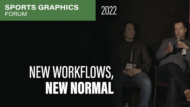 New Workflows in the New Normal: Thre...