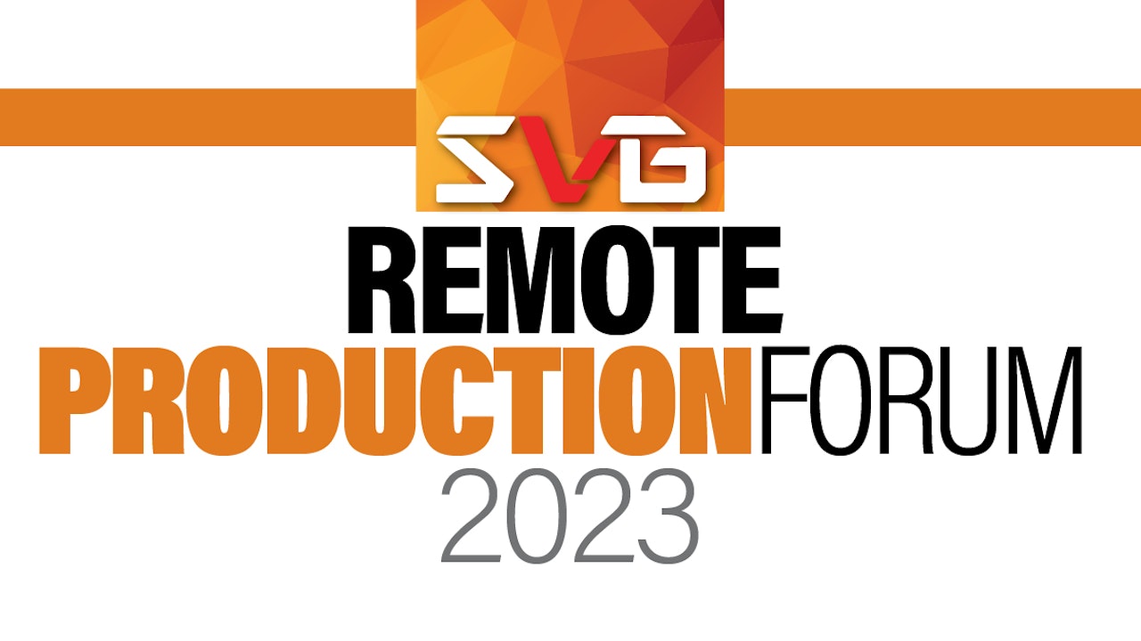 SVG Remote Production Forum 2023