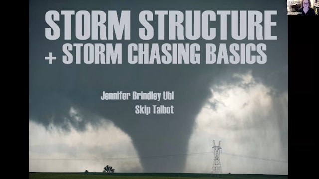 Storm Structure & Storm Chasing Basics - Skip Talbot & Jennifer Brindley Ubl