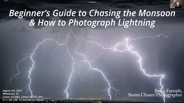 Intro to Chasing the Monsoon & Capturing Lightning - Becca Furnish & Lori Bailey