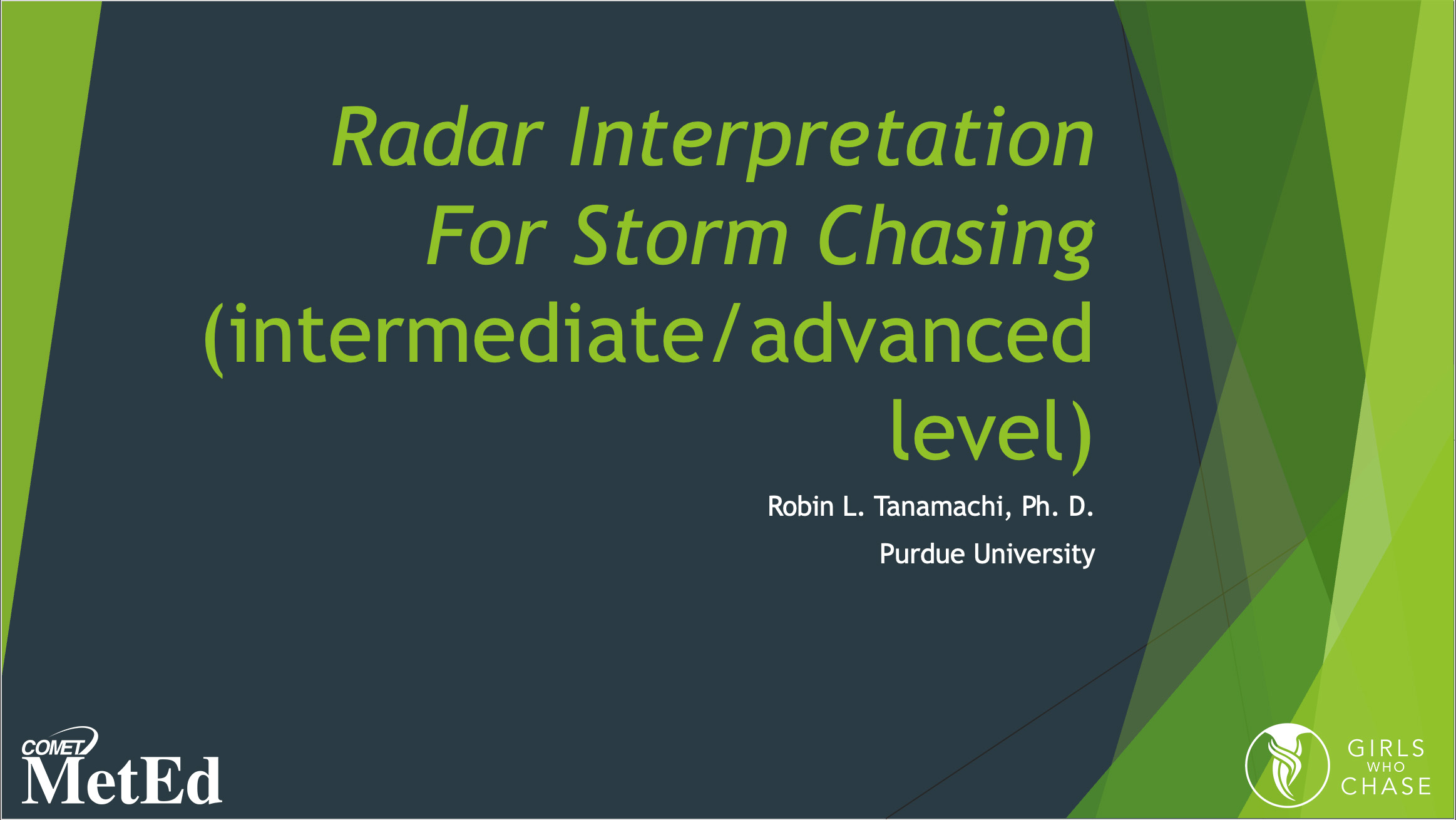 Radar Interpretation For Storm Chasing - Robin Tanamachi