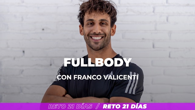 Día 21: Full Body con Franco Valicenti