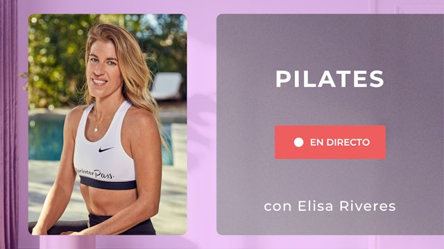 Ju. 10:00 Sesión de Pilates | 50 min | Clase con Elisa Riveres