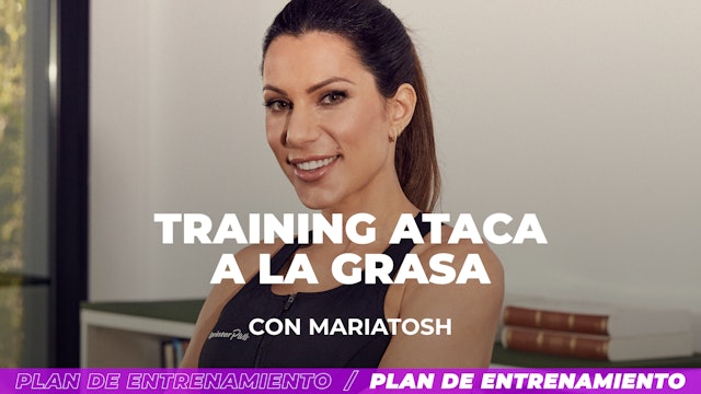 Training: Ataca la grasa | 50 min | Con Mariatosh