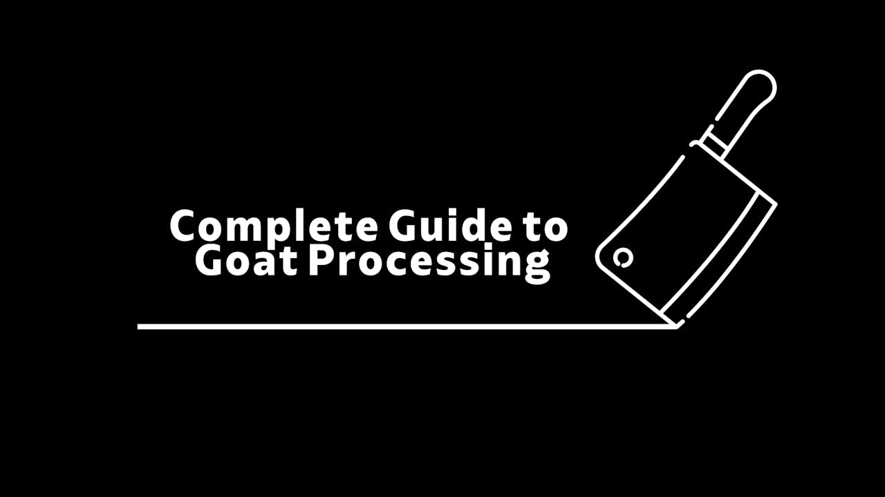 Complete Guide for Goat Processing