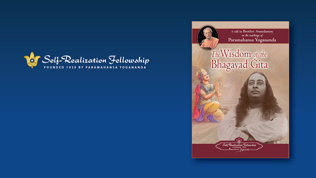 The Wisdom of the Bhagavad Gita