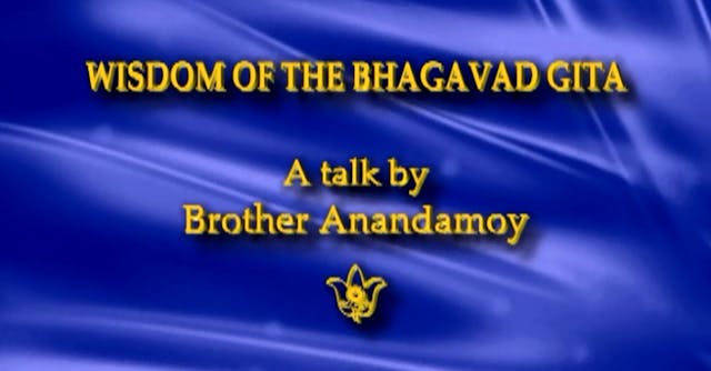 The Wisdom of the Bhagavad Gita