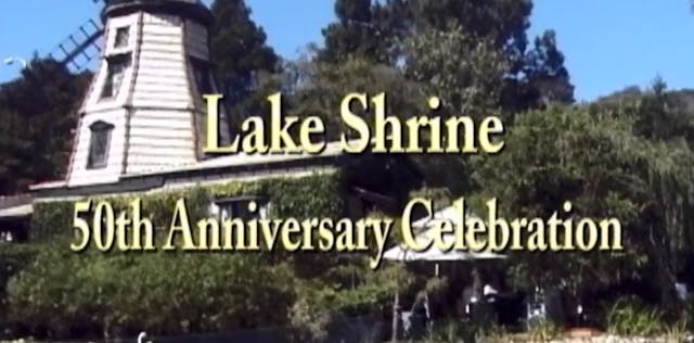 Lake Shrine 50th Anniversary