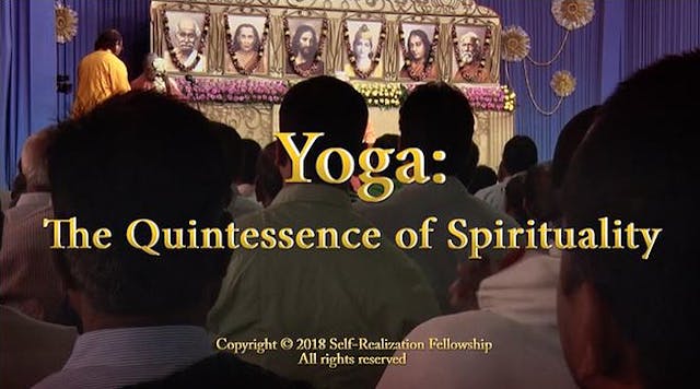 Yoga: The Quintessence of Spirituality