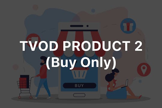 Video in TVOD Product 2 (Buy Only)