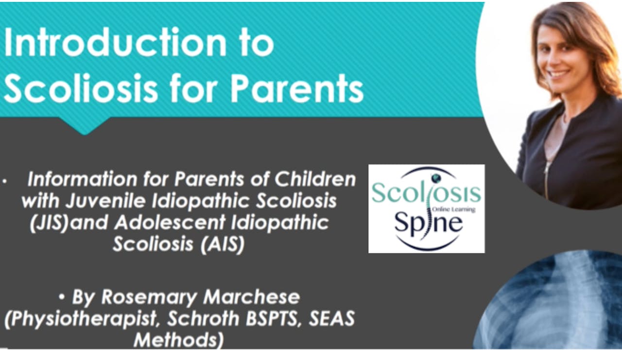 Introduction to Scoliosis for Parents