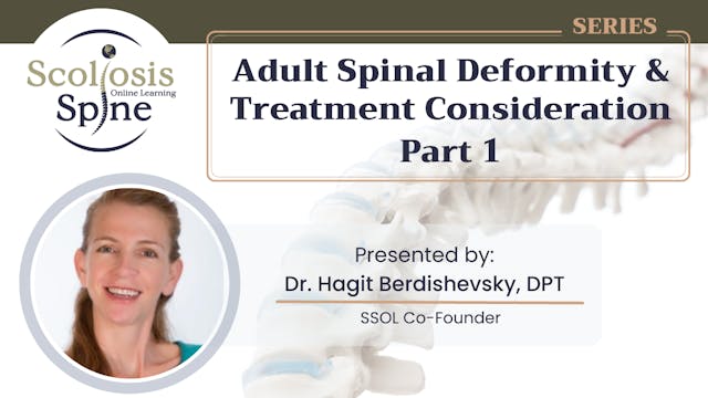 Adult Spinal Deformity & Treatment Consideration - Part 1