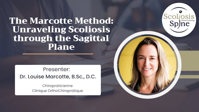 The Marcotte Method: Unraveling Scoliosis through the Sagittal Plane