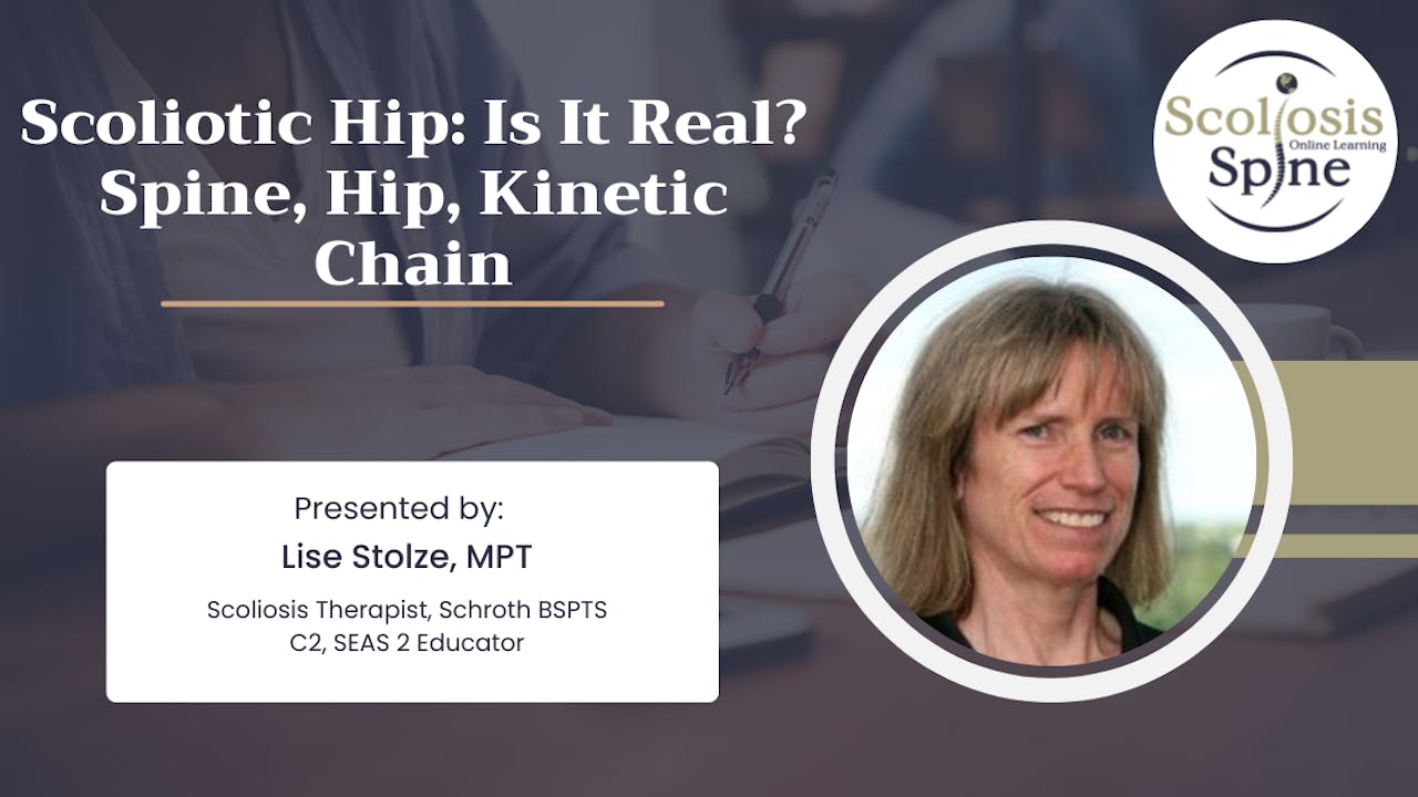 Scoliotic Hip: Is It Real? Spine,Hip,Kinetic Chain