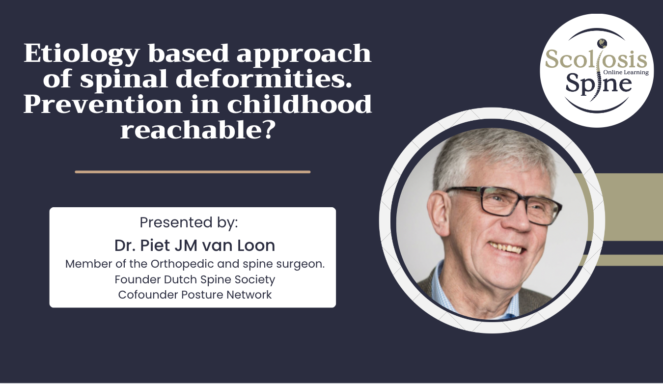  Etiology based approach of spinal deformities. Prevention in childhood?