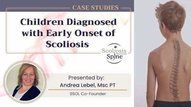 Children Diagnosed with Early Onset of Scoliosis: Case Study