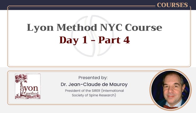 Lyon Method NYC Course (Day 1 - Part 4)