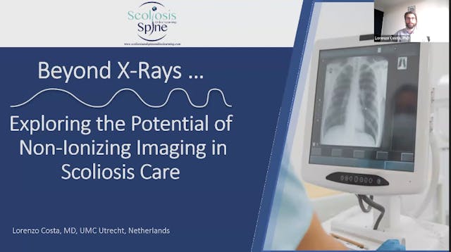 Beyond X-Rays - Potential of Non-Ionizing Imaging in Scoliosis, Lorenzo Costa 