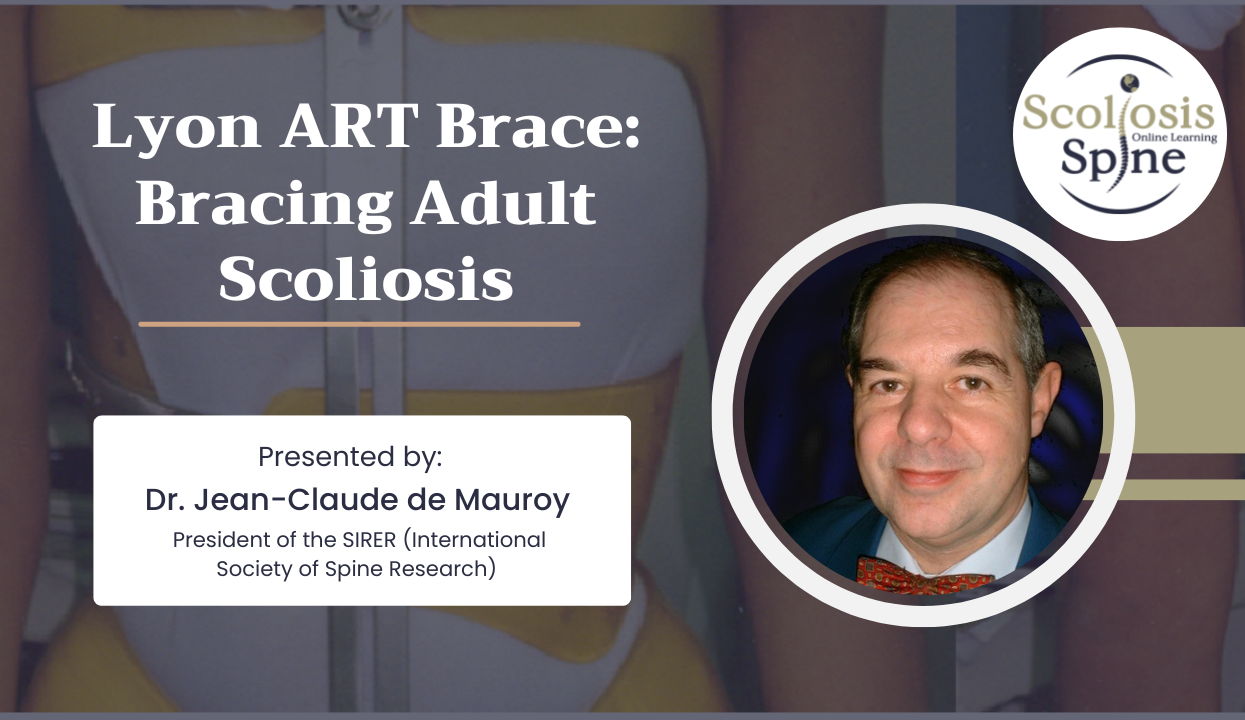 Lyon ART Brace: Bracing Scoliosis 