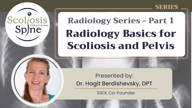 Radiology Basics for Scoliosis and Pelvis - Radiology Series Part 1