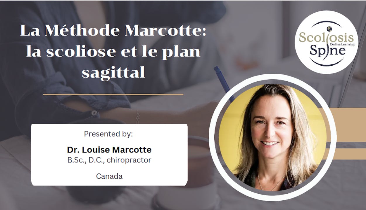 Méthode Marcotte: la scoliose et le plan sagittal