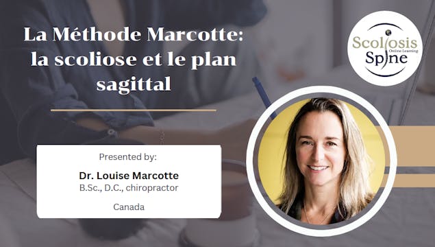 Méthode Marcotte: la scoliose et le plan sagittal