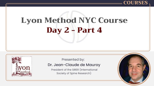 Lyon Method NYC Course (Day 2 - Part 4)