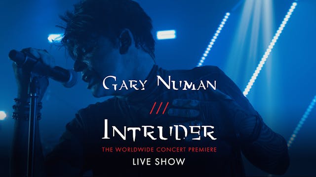 Gary Numan - 'Intruder' Worldwide Concert