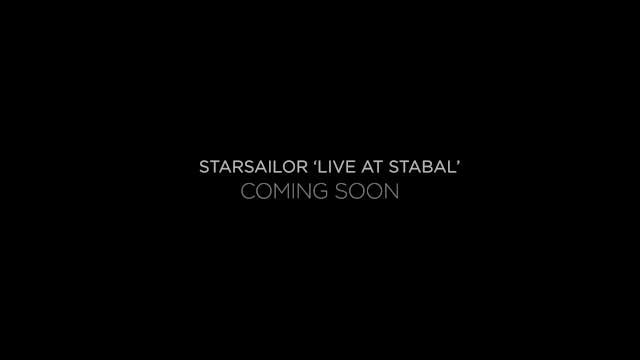 Starsailor 'Live at Stabal' | Coming Soon