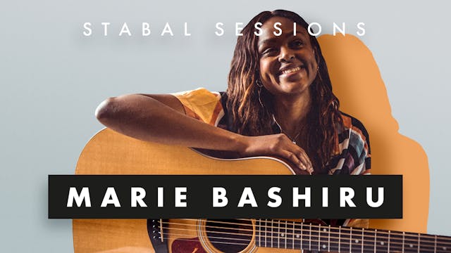 Marie Bashiru | Stabal Session