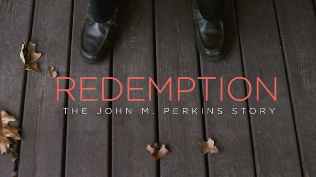 Redemption | The John M. Perkins Story  | Documentary