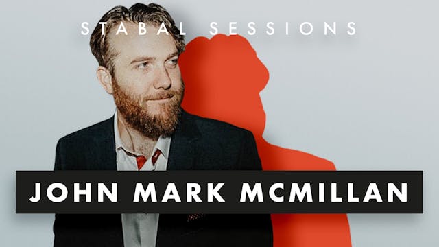 John Mark McMillan | Stabal Session