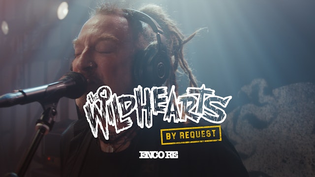 The Wildhearts | By Request | Encore Performance