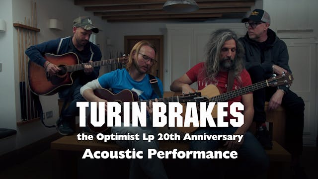 Turin Brakes | Acoustic Encore Perfor...