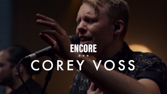 Corey Voss | Encore Performance