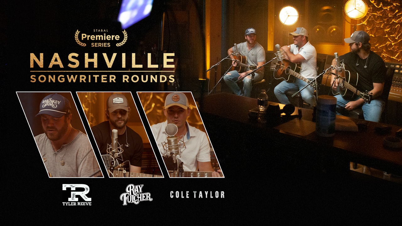 Nashville Songwriting Round | Cole Taylor Ray Fulcher Tyler Reeve